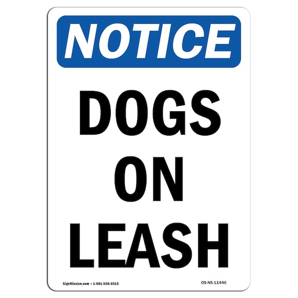 Safety Sign, OSHA Notice, 5" Height, Dogs On Leash Sign, Portrait, 10PK
